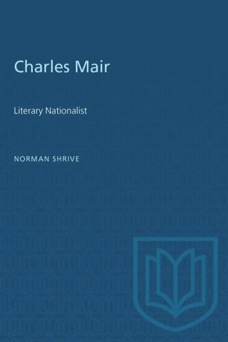 Charles Mair: Literary Nationalist