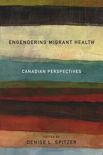 Engendering Migrant Health: Canadian Perspectives
