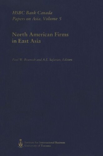 North American Firms in East Asia: HSBC Bank Canada Papers on Asia, Volume 5