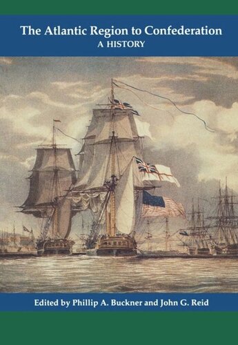 The Atlantic Region to Confederation: A History