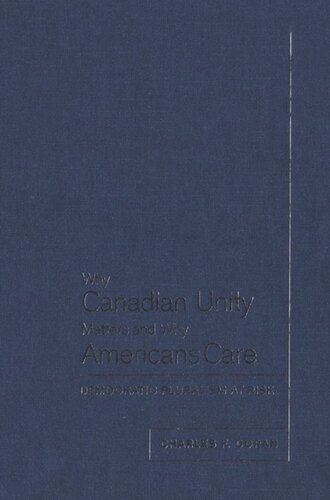 Why Canadian Unity Matters and Why Americans Care: Democratic Pluralism at Risk