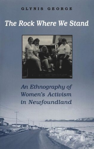 The Rock Where We Stand: An Ethnography of Women's Activism in Newfoundland