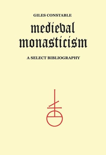 Medieval Monasticism: A Select Bibliography