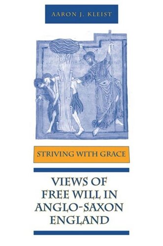 Striving With Grace: Views of Free Will in Anglo-Saxon England