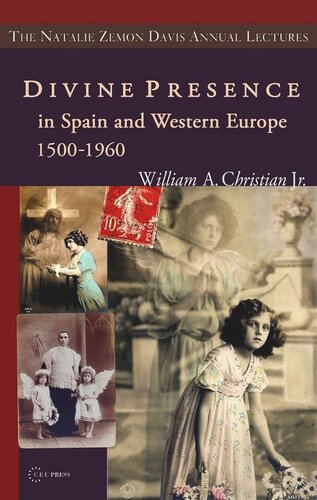 Divine Presence in Spain and Western Europe 1500–1960: Visions, Religious Images and Photographs
