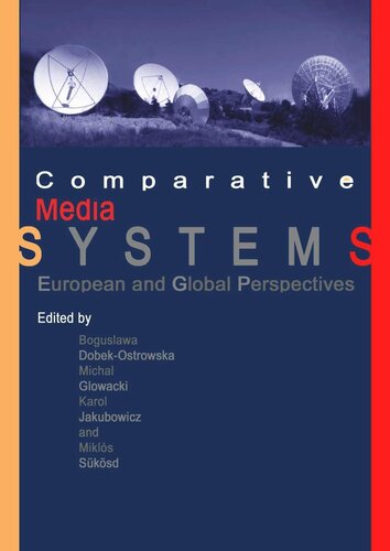 Comparative Media Systems: European and Global Perspectives