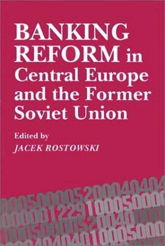 Banking Reform in Central Europe and the Former Soviet Union