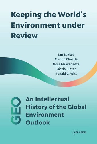 Keeping the World’s Environment under Review: An Intellectual History of the Global Environment Outlook