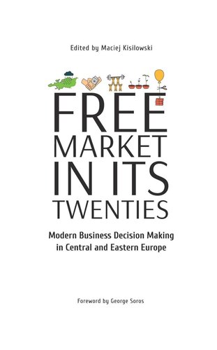 Free Market in Its Twenties: Modern Business Decision Making in Central and Eastern Europe