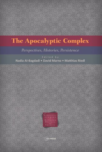 The Apocalyptic Complex: Perspectives, Histories, Persistence