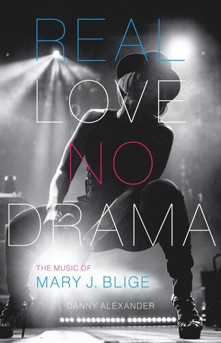 Real Love, No Drama: The Music of Mary J. Blige