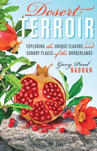 Desert Terroir: Exploring the Unique Flavors and Sundry Places of the Borderlands