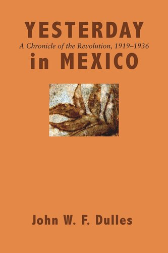 Yesterday in Mexico: A Chronicle of the Revolution, 1919–1936