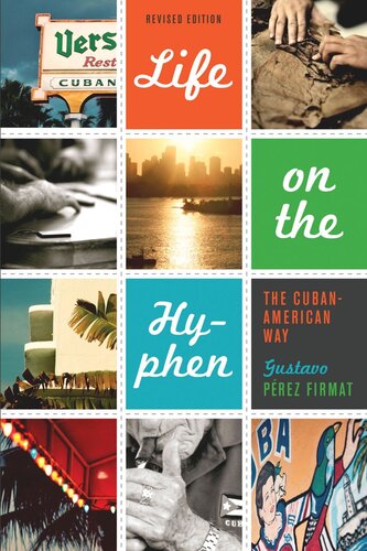 Life on the Hyphen: The Cuban-American Way