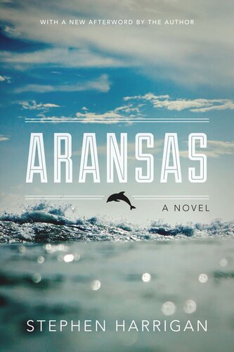 Aransas: A Novel