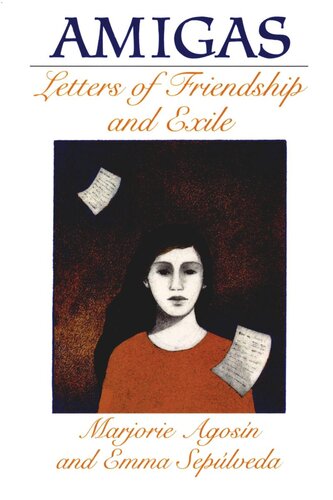Amigas: Letters of Friendship and Exile