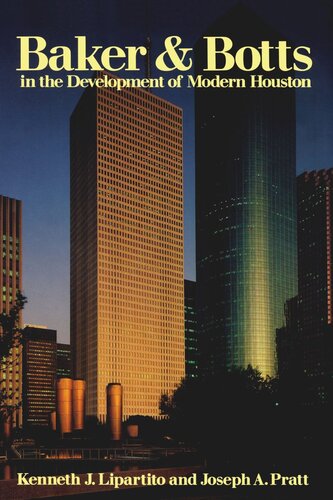 Baker & Botts in the Development of Modern Houston