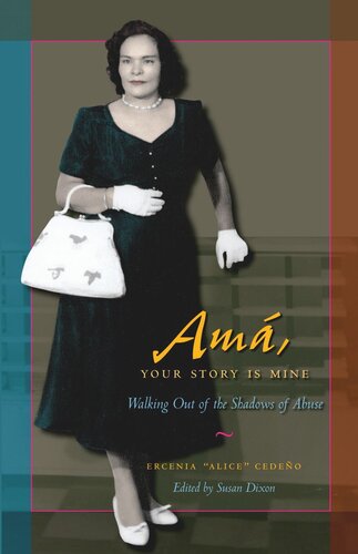 Amá, Your Story Is Mine: Walking Out of the Shadows of Abuse
