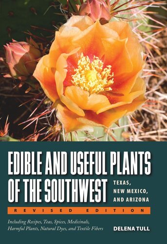 Edible and Useful Plants of the Southwest: Texas, New Mexico, and Arizona