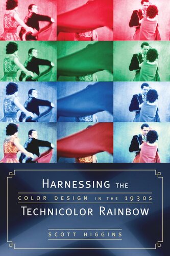 Harnessing the Technicolor Rainbow: Color Design in the 1930s