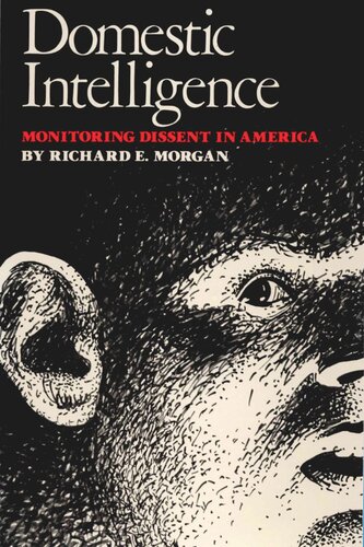 Domestic Intelligence: Monitoring Dissent in America