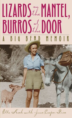 Lizards on the Mantel, Burros at the Door: A Big Bend Memoir