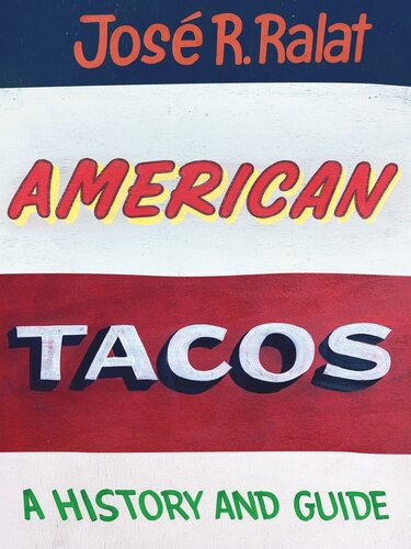 American Tacos: A History and Guide