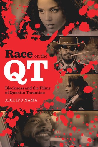 Race on the QT: Blackness and the Films of Quentin Tarantino