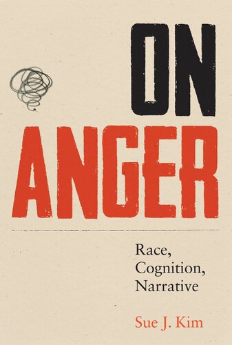 On Anger: Race, Cognition, Narrative