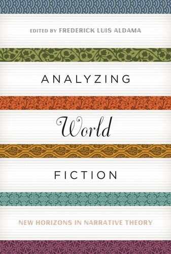 Analyzing World Fiction: New Horizons in Narrative Theory