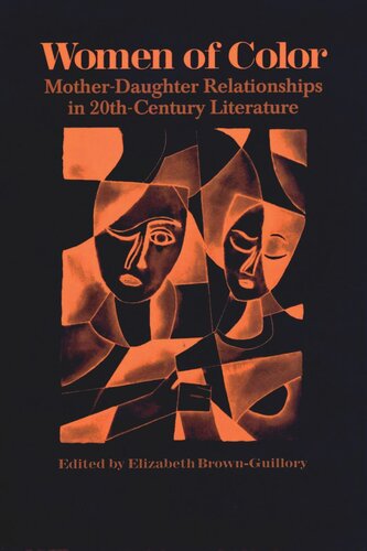 Women of Color: Mother-Daughter Relationships in 20th-Century Literature