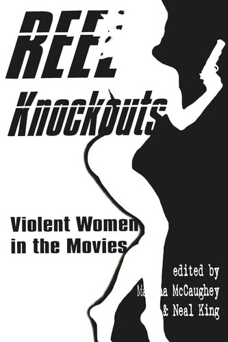 Reel Knockouts: Violent Women in Film