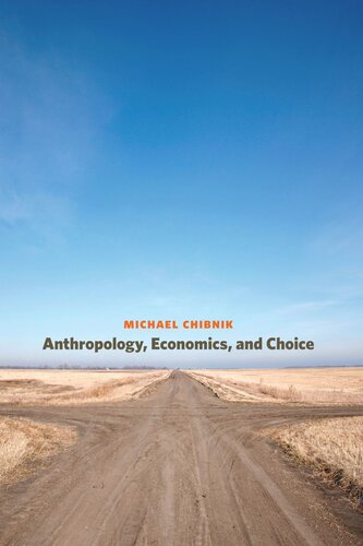 Anthropology, Economics, and Choice