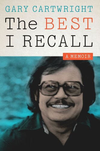 The Best I Recall: A Memoir