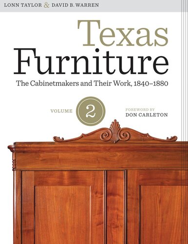 Texas Furniture, Volume Two: The Cabinetmakers and Their Work, 1840–1880