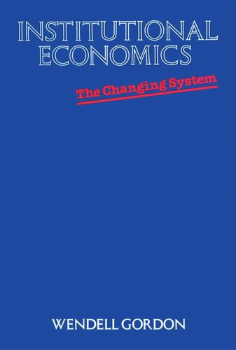 Institutional Economics: The Changing System