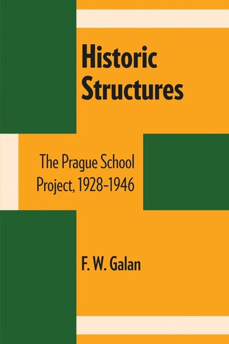 Historic Structures: The Prague School Project, 1928–1946