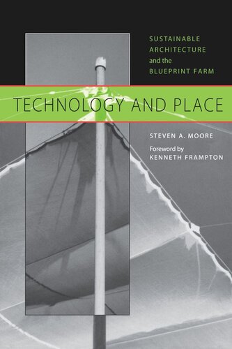 Technology and Place: Sustainable Architecture and the Blueprint Farm