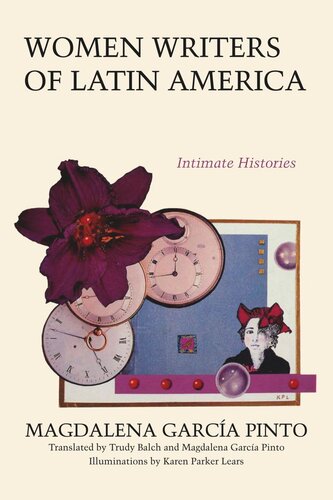 Women Writers of Latin America: Intimate Histories