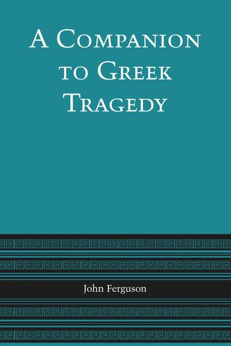 A Companion to Greek Tragedy