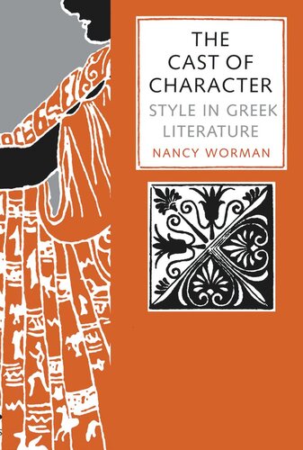 The Cast of Character: Style in Greek Literature