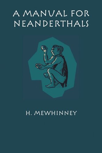 A Manual for Neanderthals