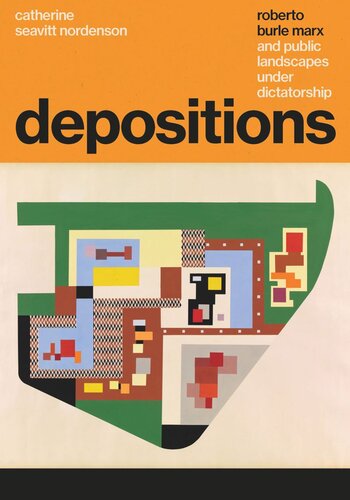 Depositions: Roberto Burle Marx and Public Landscapes under Dictatorship