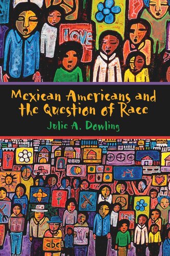 Mexican Americans and the Question of Race