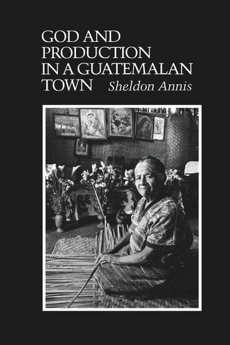 God and Production in a Guatemalan Town