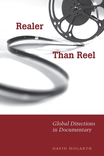Realer Than Reel: Global Directions in Documentary