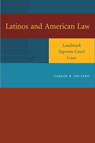 Latinos and American Law: Landmark Supreme Court Cases