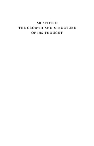 Aristotle: The Growth and Structure of his Thought