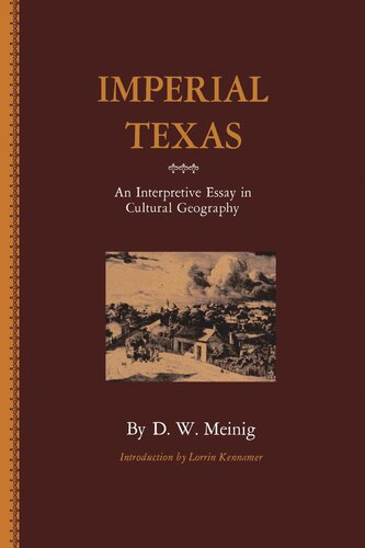 Imperial Texas: An Interpretive Essay in Cultural Geography