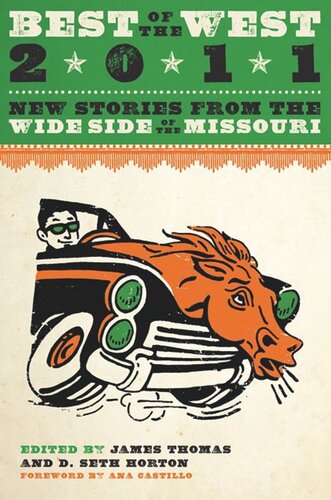 Best of the West 2011: New Stories from the Wide Side of the Missouri